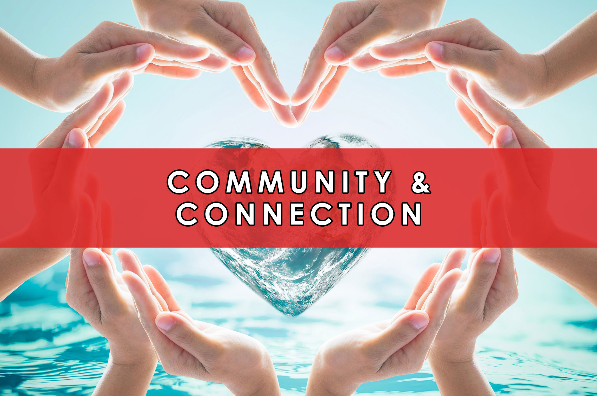 Community & Connection HeartFirst Education
