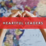 Heartful Leaders